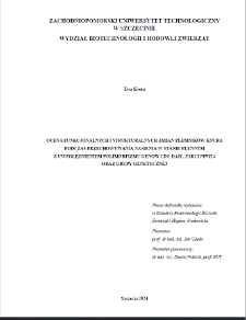 Ocena funkcjonalnych i strukturalnych zmian plemników knura podczas przechowywania nasienia w stanie płynnym z uwzględnieniem polimorfizmu genów CD9,DAZL, ESR2 i PIWIL4 oraz grupy genetycznejOcena funkcjonalnych i strukturalnych zmian plemników knura podczas przechowywania nasienia w stanie płynnym z uwzględnieniem polimorfizmu genów CD9,DAZL, ESR2 i PIWIL4 oraz grupy genetycznej