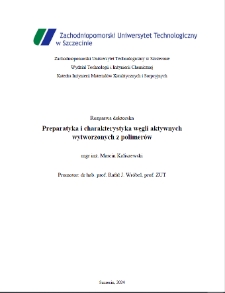 Preparatyka i charakterystyka węgli aktywnych wytworzonych z polimerów