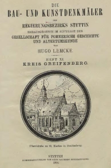 Die Bau- und Kunstdenkmäler der Provinz Pommern.T.2,Bd.2,H. 11, Kreis Greifenberg