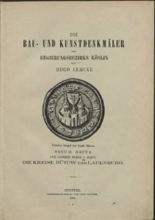 Die Bau- und Kunstdenkmäler der Provinz Pommern.T.3,Bd. 2, H. 5, Die Kreise Bütow und Lauenburg