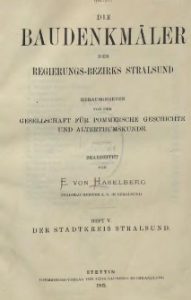 Die Baudenkmäler des Regierungs-Bezirks Stralsund. T.1, H.5, Der Stadtkreis Stralsund