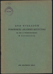 Spis wykład&oacute;w Pomorskiej Akademii Medycznej im. gen. K. Świerczewskiego w Szczecinie