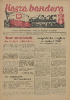Nasza Bandera : pismo Pracowników Polskiej Żeglugi Morskiej. R.3, 1955 nr 7 (35)