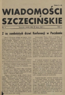 Wiadomości Szczecińskie : biuletyn Urzędu Informacji i Propagandy na Okręg Pomorze Zachodnie. R.1, 1945 nr 4