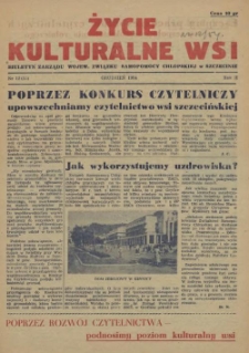 Życie Kulturalne Wsi : biuletyn Zarządu Wojew. Związku Samopomocy Chłopskiej w Szczecinie. R.2, 1954 nr 12