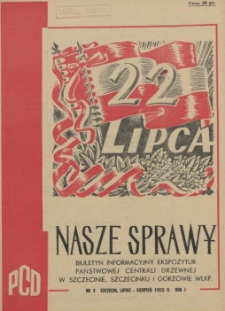 Nasze Sprawy : biuletyn informacyjny Ekspozytury Państwowej Centrali Drzewnej w Szczecinie. R.1, 1955 nr 4