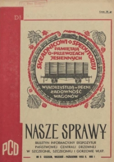 Nasze Sprawy : biuletyn informacyjny Ekspozytury Państwowej Centrali Drzewnej w Szczecinie. R.1, 1955 nr 5