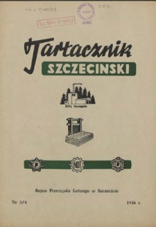 Tartacznik Szczeciński : biuletyn kwartalny Klubu Techniki i Racjonalizacji Rejonu Przemysłu Leśnego w Szczecinie. 1956 nr 3/4