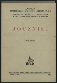 Annales Academiae Medicae Stetinensis = Roczniki Pomorskiej Akademii Medycznej w Szczecinie. 1982, 28