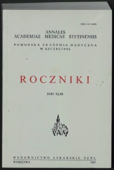 Annales Academiae Medicae Stetinensis = Roczniki Pomorskiej Akademii Medycznej w Szczecinie. 1997, 43