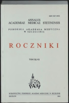 Annales Academiae Medicae Stetinensis = Roczniki Pomorskiej Akademii Medycznej w Szczecinie. 2001, 47