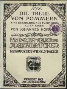 Die Treue von Pommern : eine Erzählung aus Pommerns alten Tagen