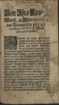 Von Ihro Königl. Majest. zu Schweden [et]c. [et]c. zum Pommerschen Estat verordnete General-Staathalter und Regierung : Demnach am nechst verwichenen Herbst mit denen von hier weg marchirten National-Recruiten, und mit denen nach Pohlen geleisteten Kriegs-Fuhren [...] : [Dat.] Datum Stettin, den 2. Junii 1708
