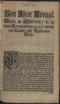 Von Ihrer Königl. Maytt. zu Schweden [et]c. [et]c. beym Pommerschen Estat, verordnete Cantzler und Regieruns Räthe [...] Signatum Alten Stettin, den 9. May Anno 1698