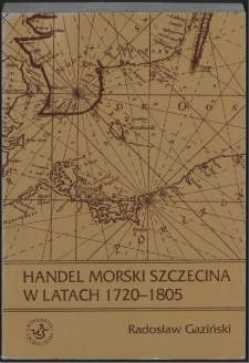 Handel morski Szczecina w latach 1720-1805