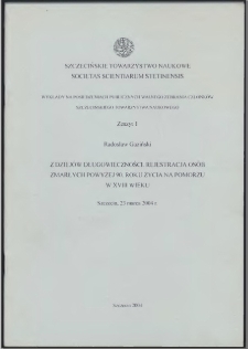 Z dziejów długowieczności : rejestracja osób zmarłych powyżej 90 roku życia na Pomorzu w XVIII wieku