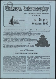 Biuletyn Informacyjny : Pomorska Akademia Medyczna w Szczecinie. Nr 5 (13), Grudzień 1997