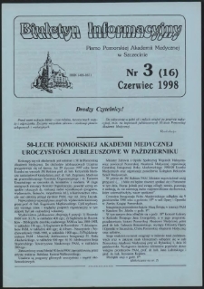 Biuletyn Informacyjny : Pomorska Akademia Medyczna w Szczecinie. Nr 3 (16), Czerwiec 1998