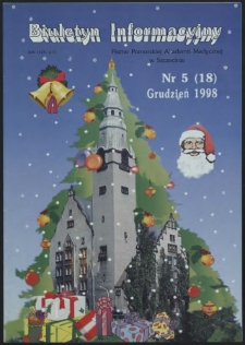 Biuletyn Informacyjny : Pomorska Akademia Medyczna w Szczecinie. Nr 5 (18), grudzień 1998