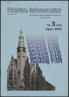 Biuletyn Informacyjny : Pomorska Akademia Medyczna w Szczecinie. Nr 3 (31), Lipiec 2001