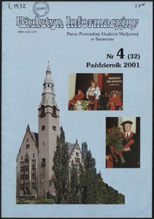 Biuletyn Informacyjny : Pomorska Akademia Medyczna w Szczecinie. Nr 4 (32), Październik 2001
