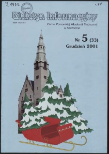 Biuletyn Informacyjny : Pomorska Akademia Medyczna w Szczecinie. Nr 5 (33), Grudzień 2001