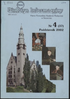 Biuletyn Informacyjny : Pomorska Akademia Medyczna w Szczecinie. Nr 4 (37), Październik 2002