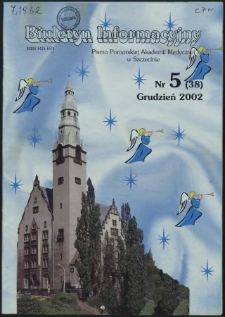 Biuletyn Informacyjny : Pomorska Akademia Medyczna w Szczecinie. Nr 5 (38), Grudzień 2002