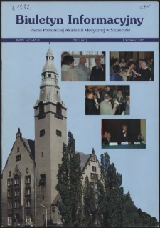 Biuletyn Informacyjny : Pomorska Akademia Medyczna w Szczecinie. Nr 2 (47), Czerwiec 2005