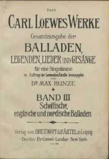 Carl Loewes Werke. Bd 3 Schottische, englische und nordische Balladen
